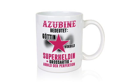 Bedeutung von Azubine | Ausbildung | Lehre | Lehrling - Tasse Weiß - Kaffeetasse / Geschenk / Familie