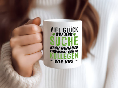 Sehr geile Kollegen - Tasse Weiß - Kaffeetasse / Geschenk / Familie