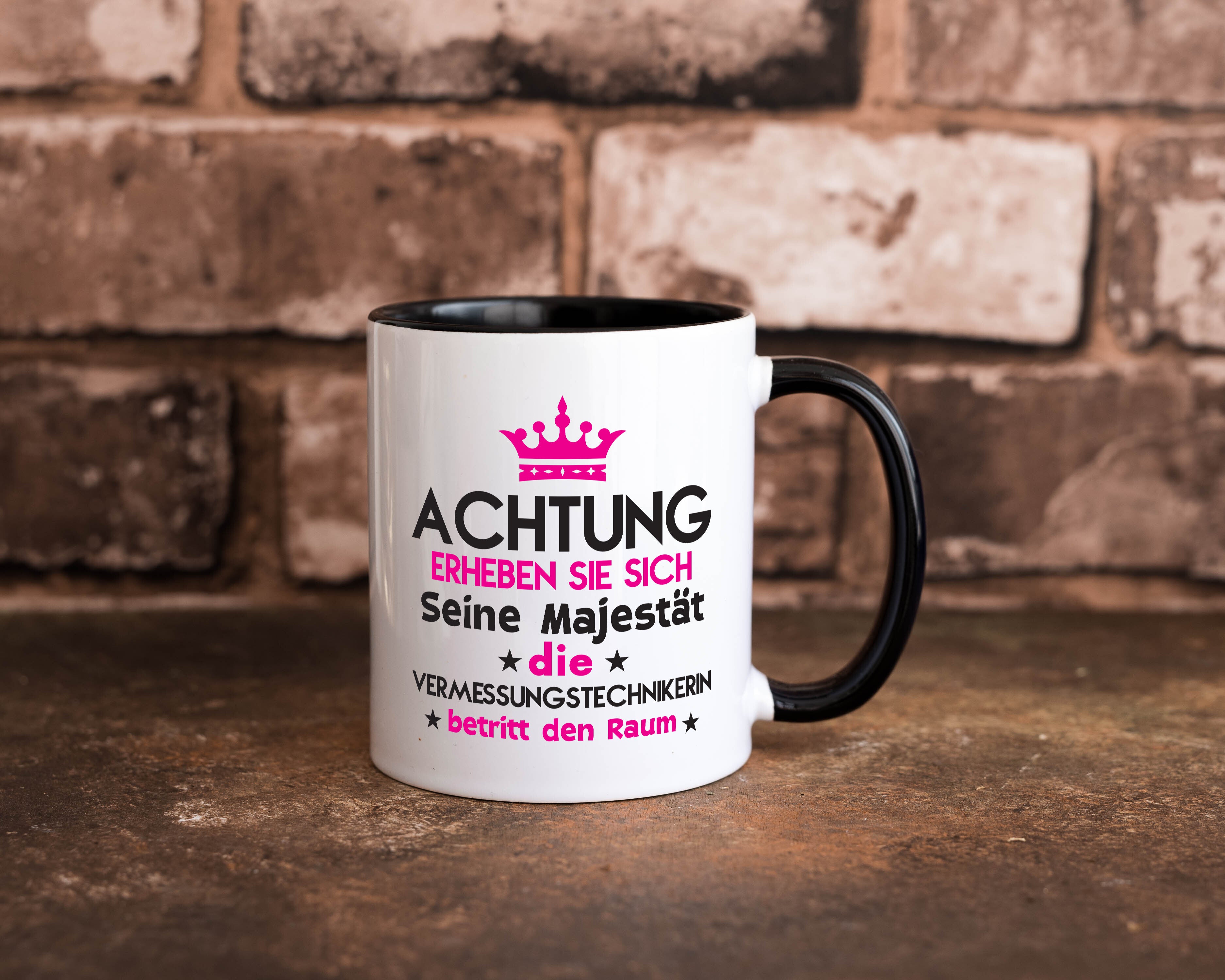 Seine Majestät Vermessungstechnikerin | Techniker Tasse Weiß - Schwarz - Kaffeetasse / Geschenk / Familie