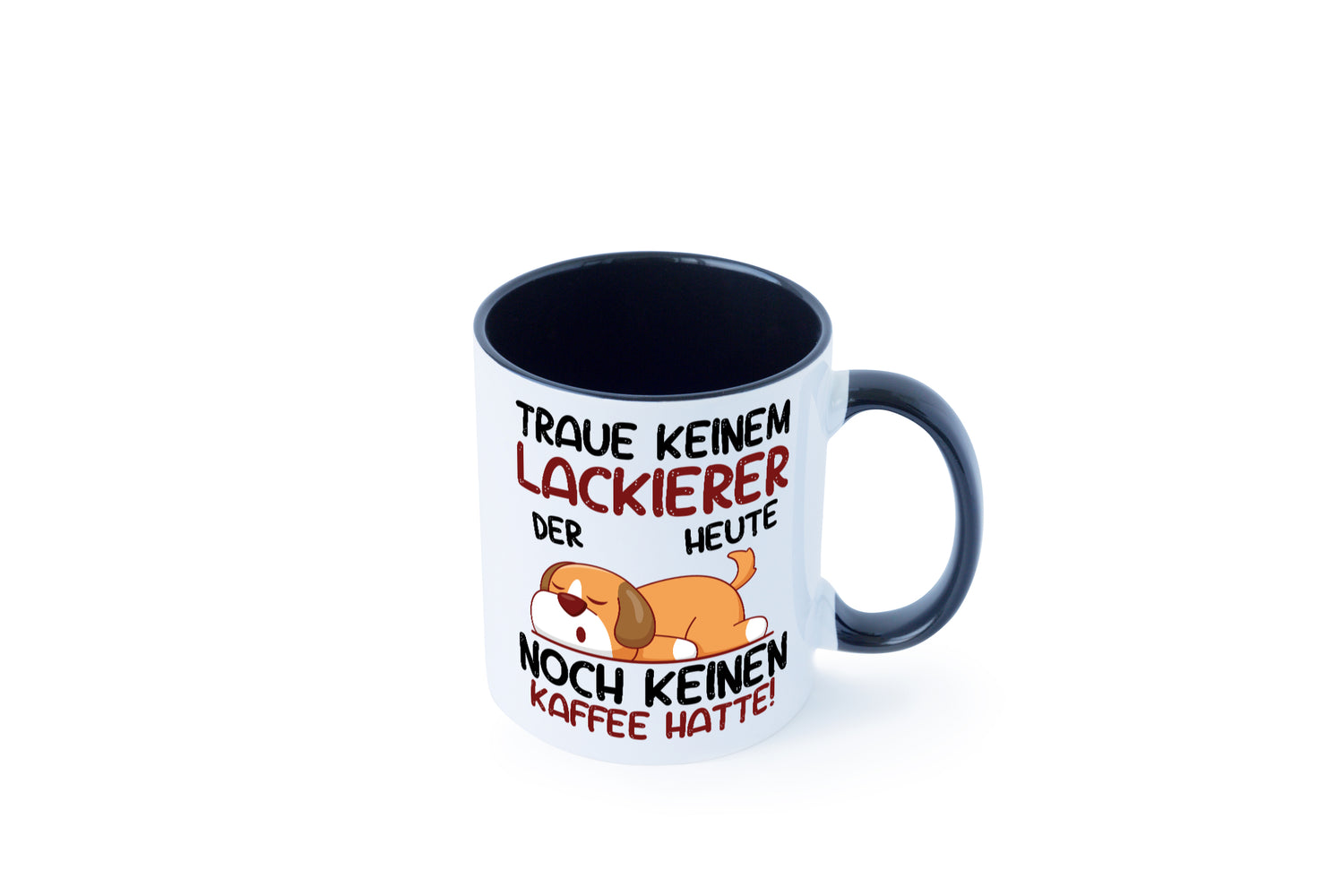 Traue keinem Lackierer | Definition lackieren Tasse Weiß - Schwarz - Kaffeetasse / Geschenk / Familie