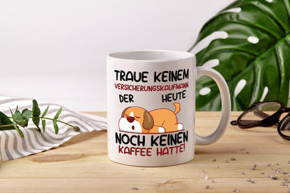 Traue keinem Versicherungskaufmann | Kaufmann - Tasse Weiß - Kaffeetasse / Geschenk / Familie