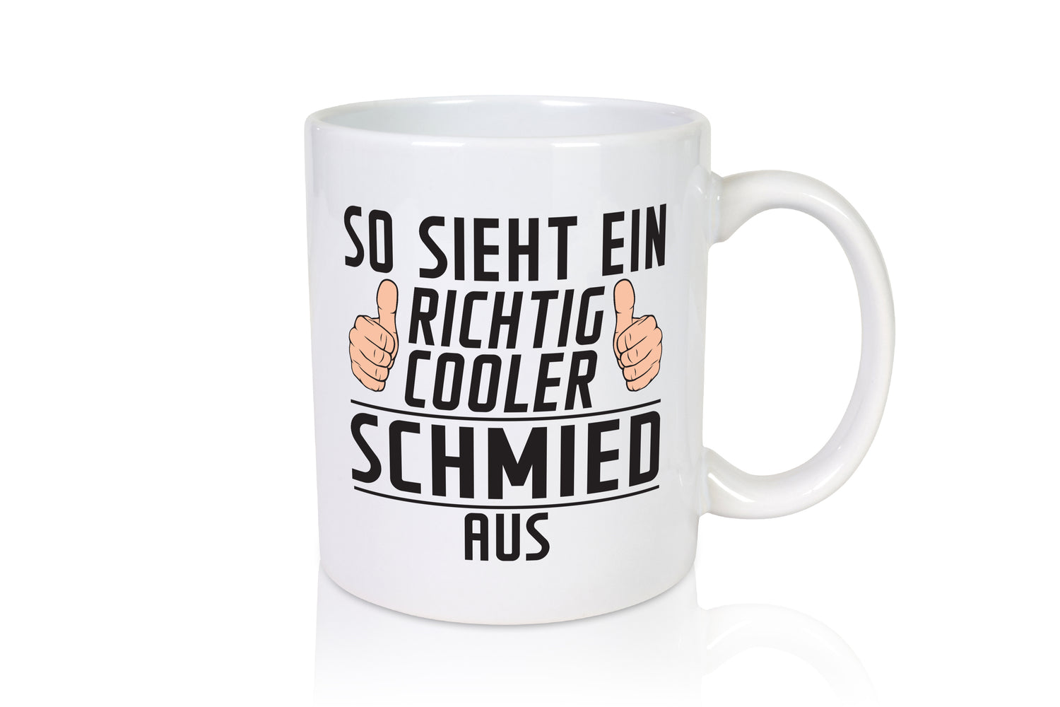 Richtig Cooler Schmied | Beruf schmieden - Tasse Weiß - Kaffeetasse / Geschenk / Familie