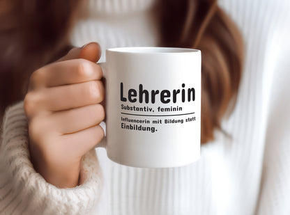 Lehrerin Influencer | Beruf Spruch | Definition | Humor - Tasse Weiß - Kaffeetasse / Geschenk / Familie