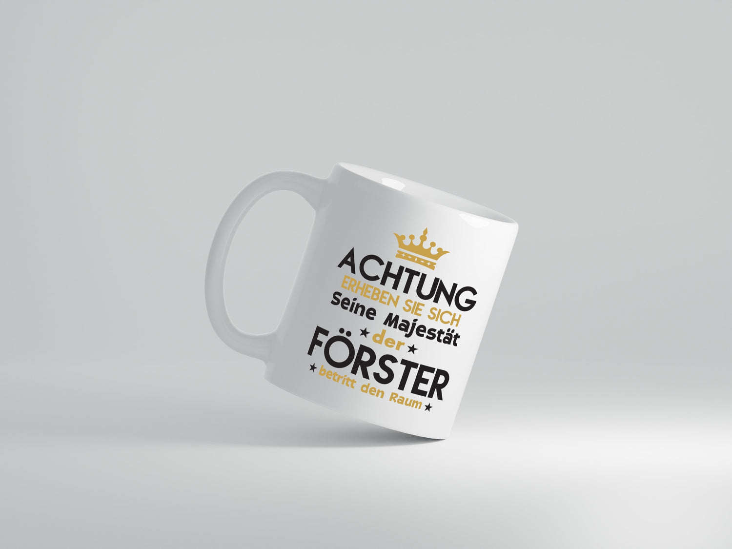 Seine Majestät Förster | Forst Arbeit - Tasse Weiß - Kaffeetasse / Geschenk / Familie