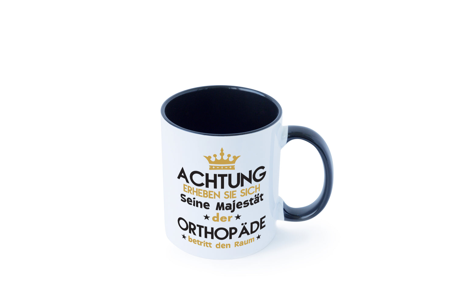 Seine Majestät Orthopäde | Orthopädie Tasse Weiß - Schwarz - Kaffeetasse / Geschenk / Familie