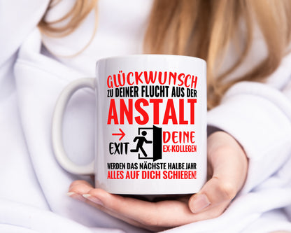 Glückwunsch zur Flucht | Abschied | Arbeitskollegen - Tasse Weiß - Kaffeetasse / Geschenk / Familie