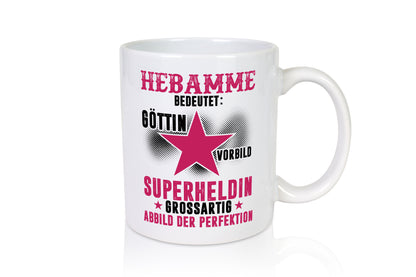 Bedeutung von Hebamme | Geburtshilfe - Tasse Weiß - Kaffeetasse / Geschenk / Familie