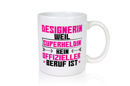 Superheldin Designerin | Mode - Tasse Weiß - Kaffeetasse / Geschenk / Familie