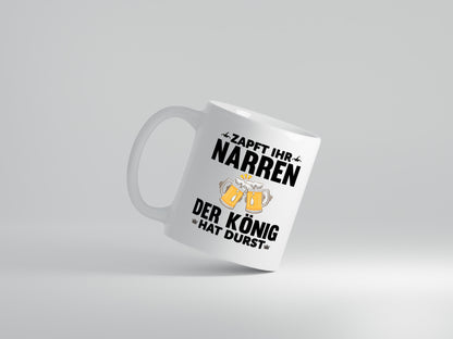 König hat Durst | Bier Spruch | Narren | Trinkspruch - Tasse Weiß - Kaffeetasse / Geschenk / Familie