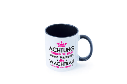 Seine Majestät Wachfrau | Wachpersonal | Nachtwächter Tasse Weiß - Schwarz - Kaffeetasse / Geschenk / Familie