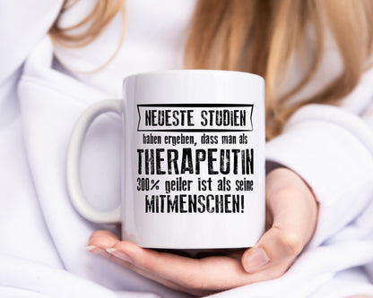 Neuste Studien: Therapeutin | Psychotherapie | Therapie - Tasse Weiß - Kaffeetasse / Geschenk / Familie