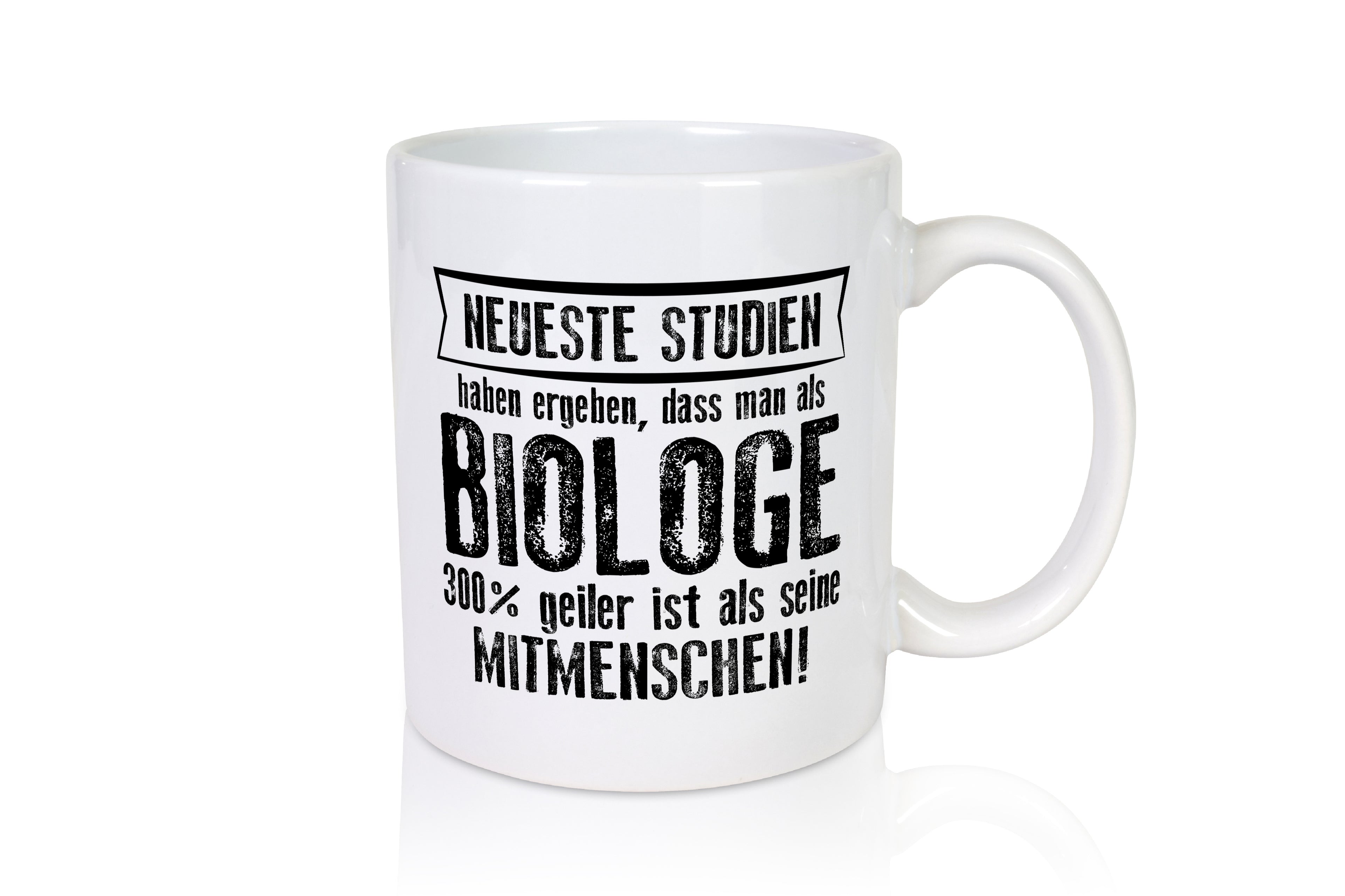 Neuste Studien: Biologe | Biologie | Naturforscher - Tasse Weiß - Kaffeetasse / Geschenk / Familie