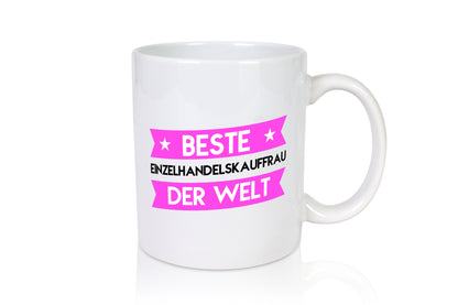 Beste Einzelhandelskauffrau | Einzelhandel - Tasse Weiß - Kaffeetasse / Geschenk / Familie