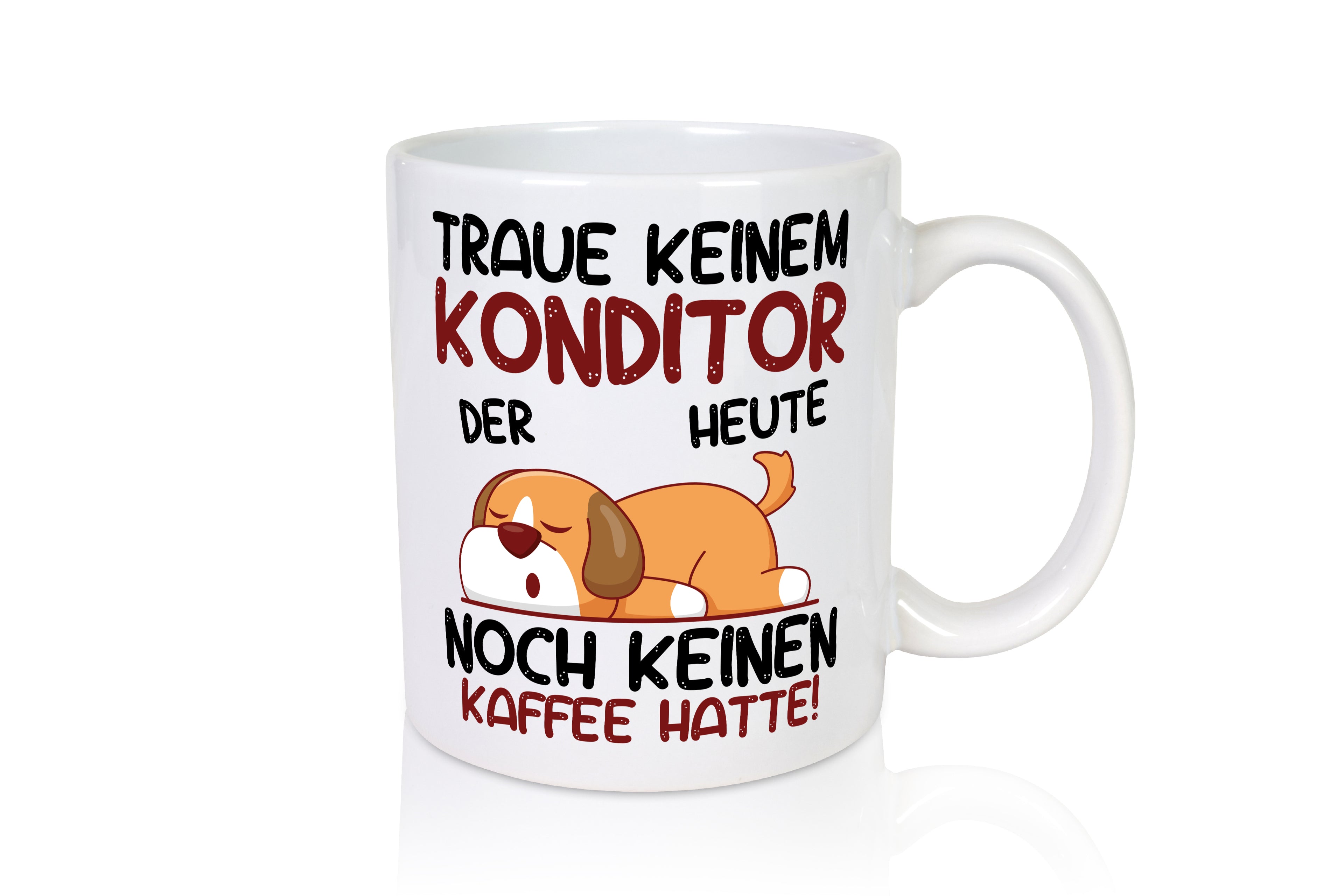 Traue keinem Konditor | Konditorei - Tasse Weiß - Kaffeetasse / Geschenk / Familie