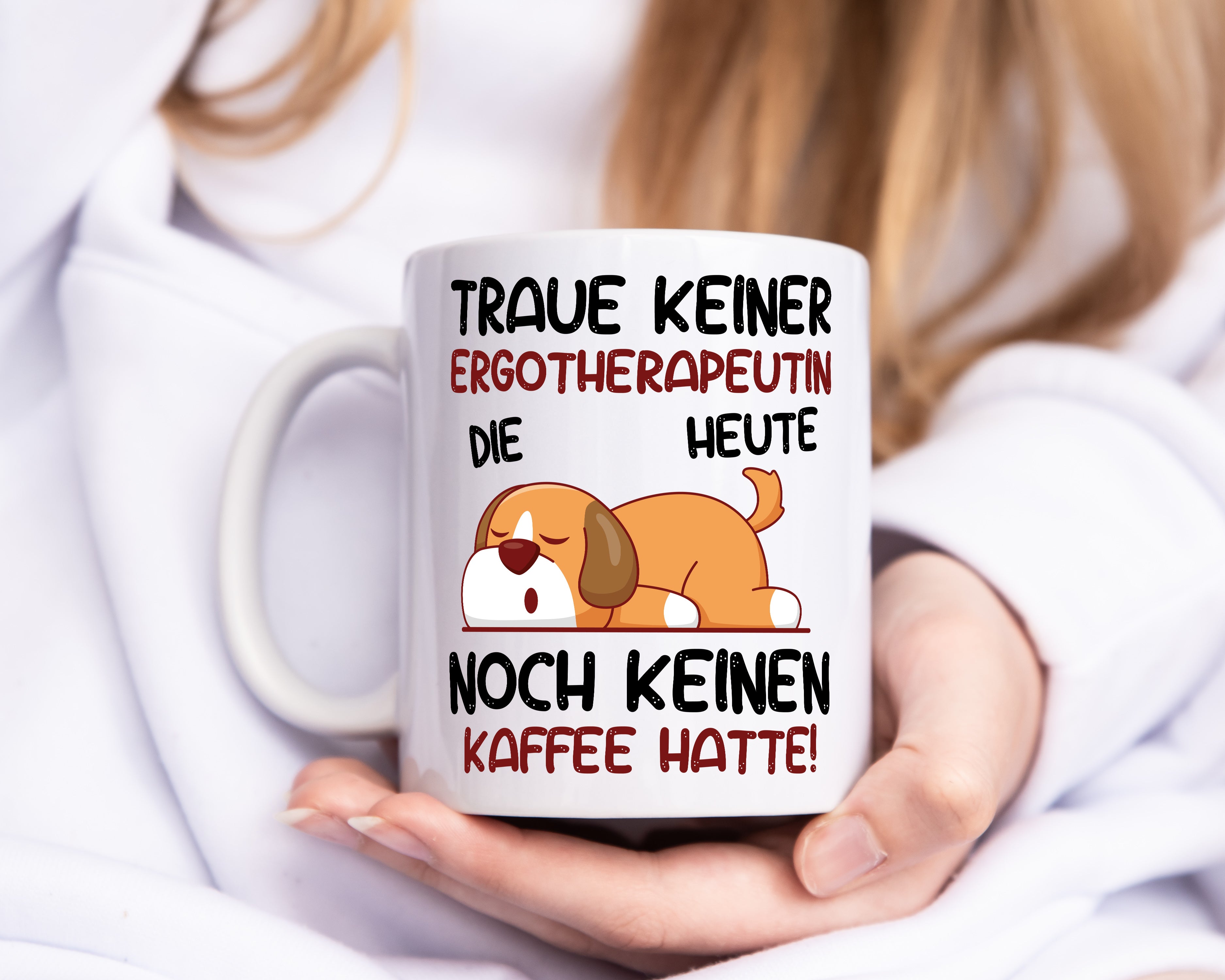 Traue keiner Ergotherapeutin | Ergotherapie - Tasse Weiß - Kaffeetasse / Geschenk / Familie