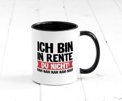 Ich bin in Rente Tasse Weiß - Schwarz - Kaffeetasse / Geschenk / Familie