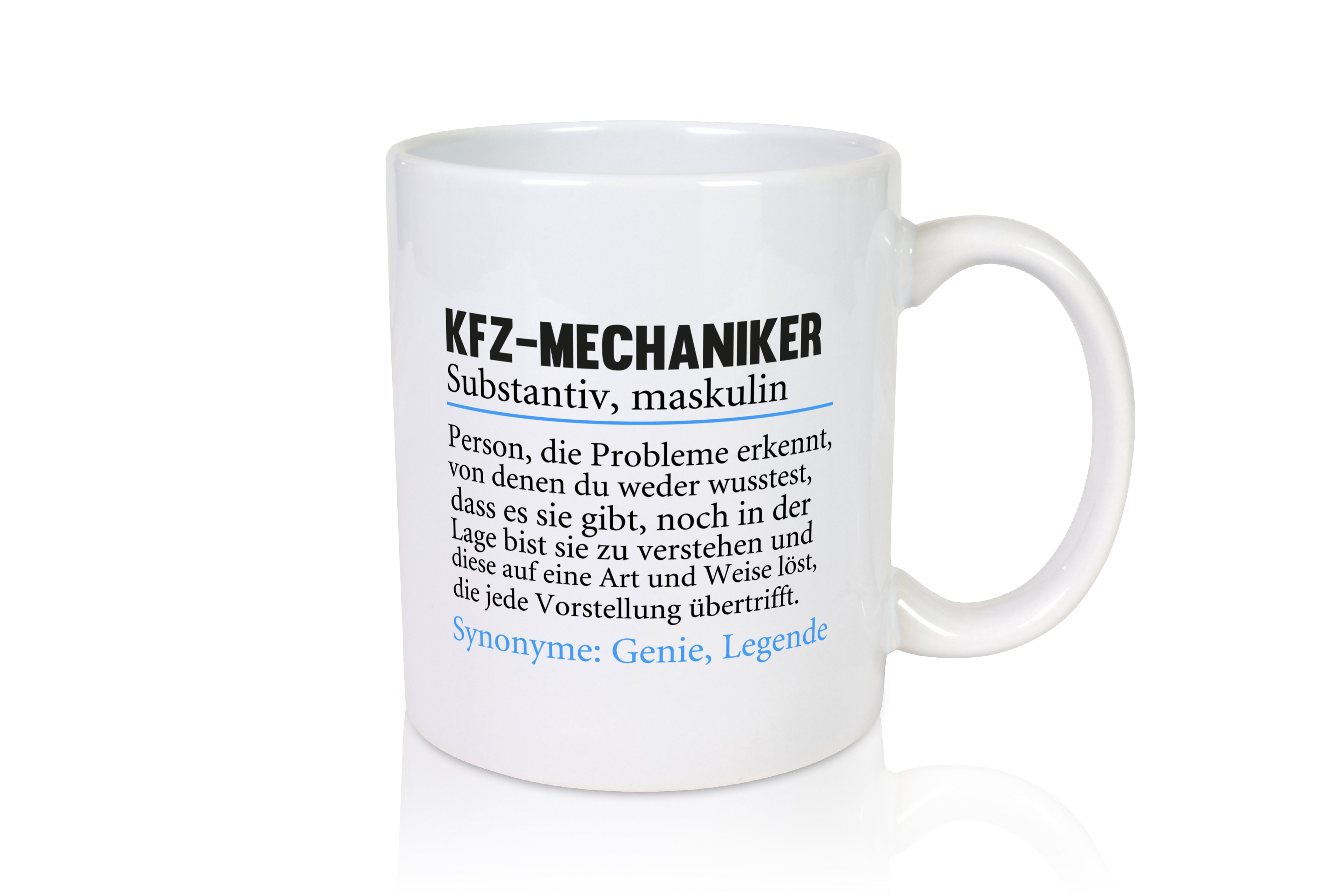 KFZ-Mechaniker | Tasse Spruch | Werkstatt | Mechaniker - Tasse Weiß - Kaffeetasse / Geschenk / Familie