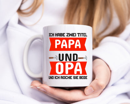 Papa und Opa | Vater Tasse | Vatertag | Großvater - Tasse Weiß - Kaffeetasse / Geschenk / Familie