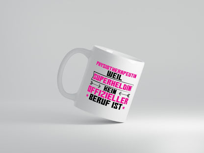 Superheldin Physiotherapeutin - Tasse Weiß - Kaffeetasse / Geschenk / Familie