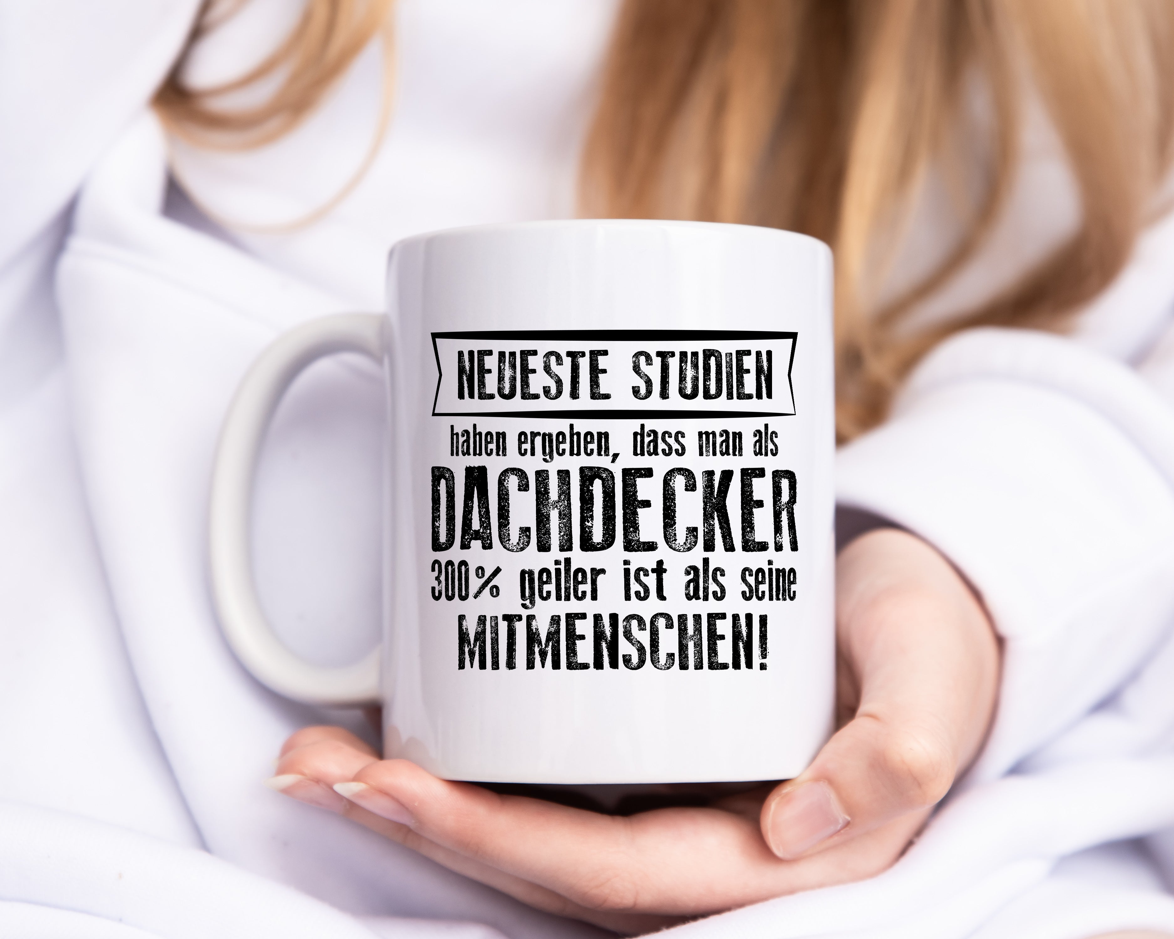 Neuste Studien: Dachdecker | Dachbau | Hausbau - Tasse Weiß - Kaffeetasse / Geschenk / Familie