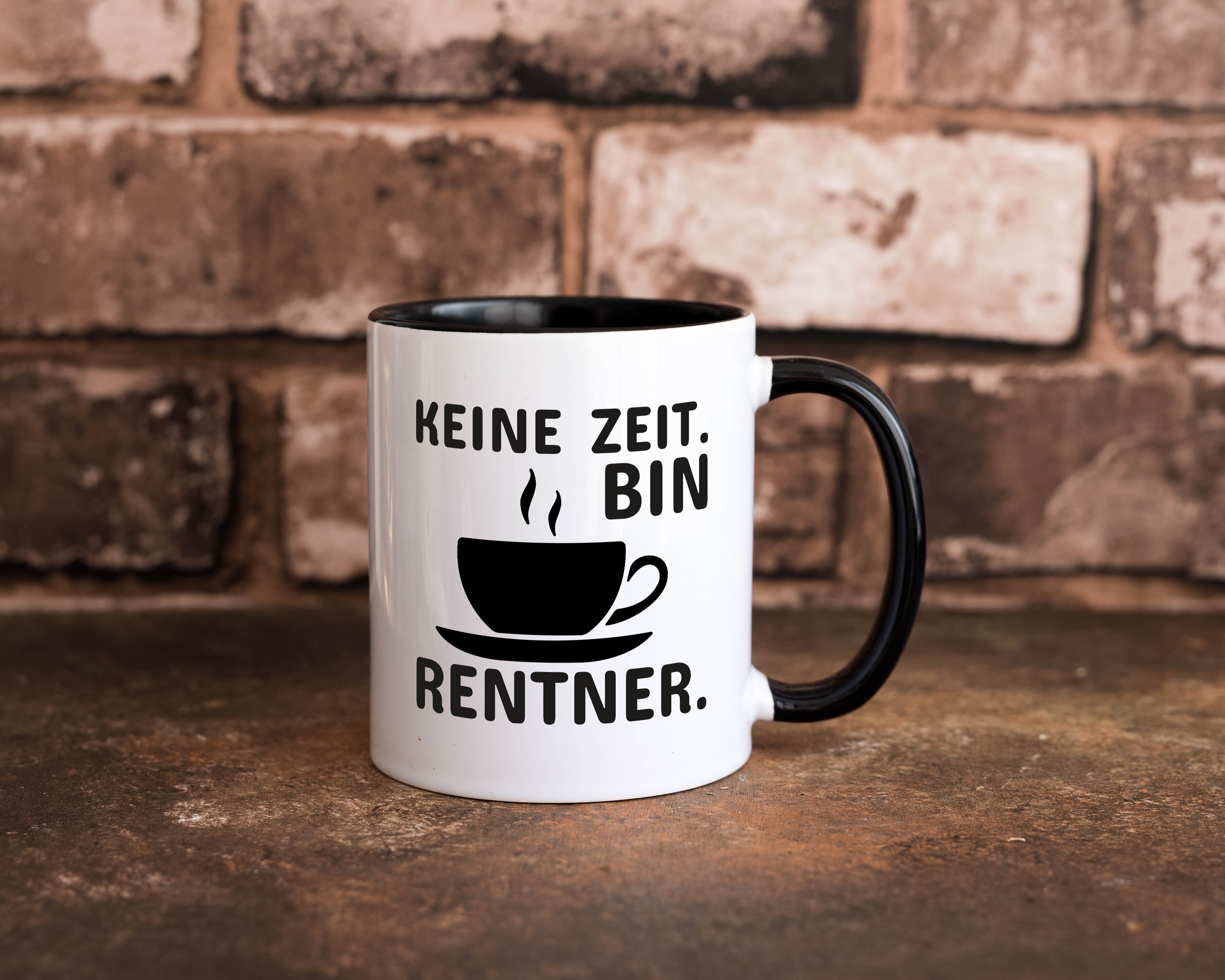 Keine Zeit | Rentner Tasse | Rente Humor | Ruhestand Tasse Weiß - Schwarz - Kaffeetasse / Geschenk / Familie