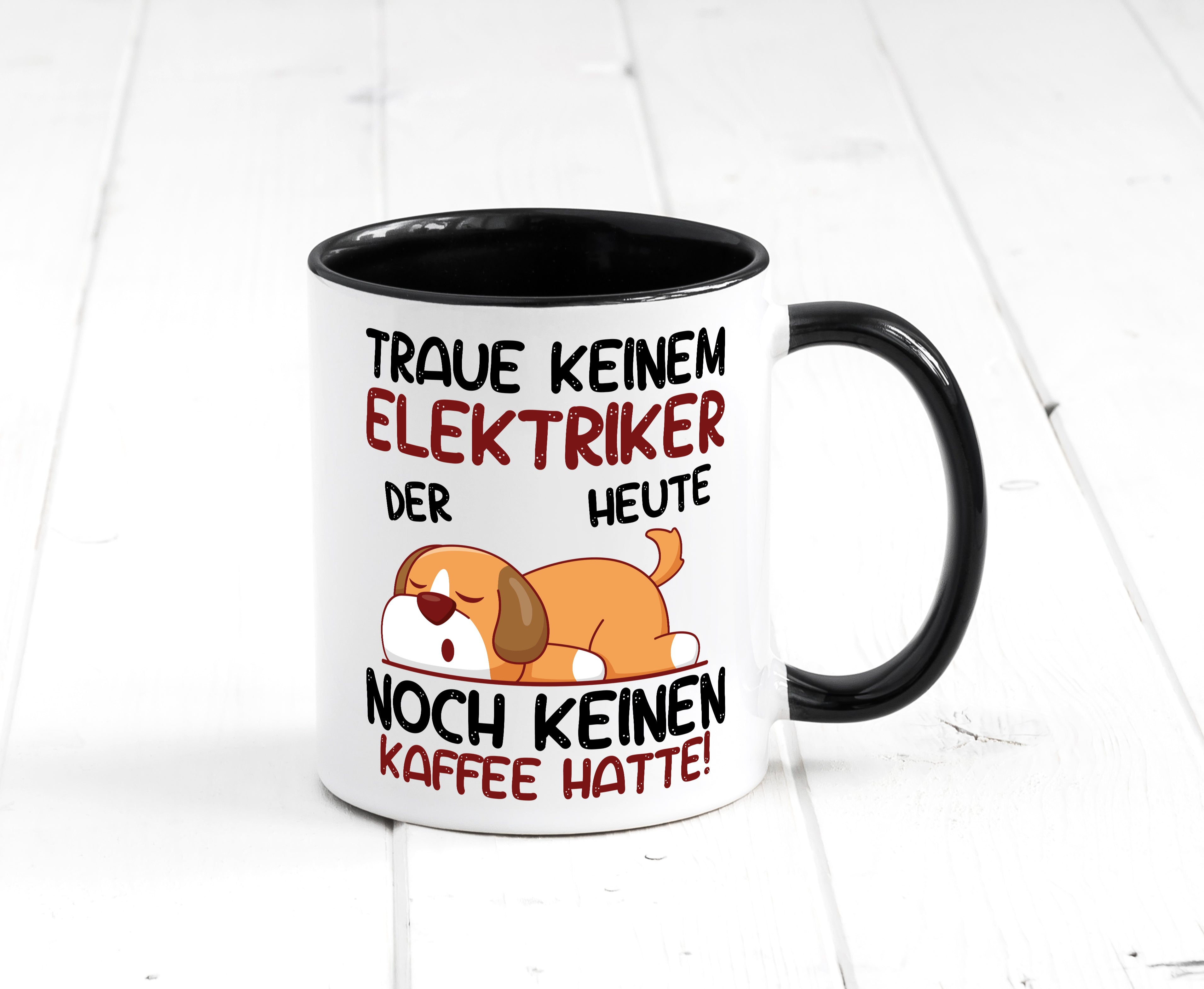 Traue keinem Elektriker | Elektronik | Elektrotechnik Tasse Weiß - Schwarz - Kaffeetasse / Geschenk / Familie