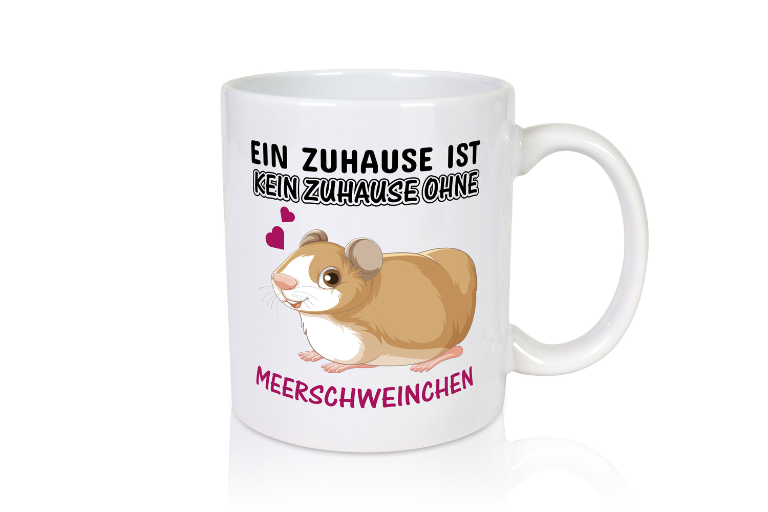 Ohne Meerschweinchen kein Zuhause - Tasse Weiß - Kaffeetasse / Geschenk / Familie