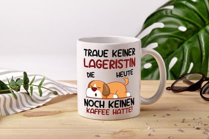 Traue keiner Lageristin | Beruf | Lager Arbeiterin - Tasse Weiß - Kaffeetasse / Geschenk / Familie