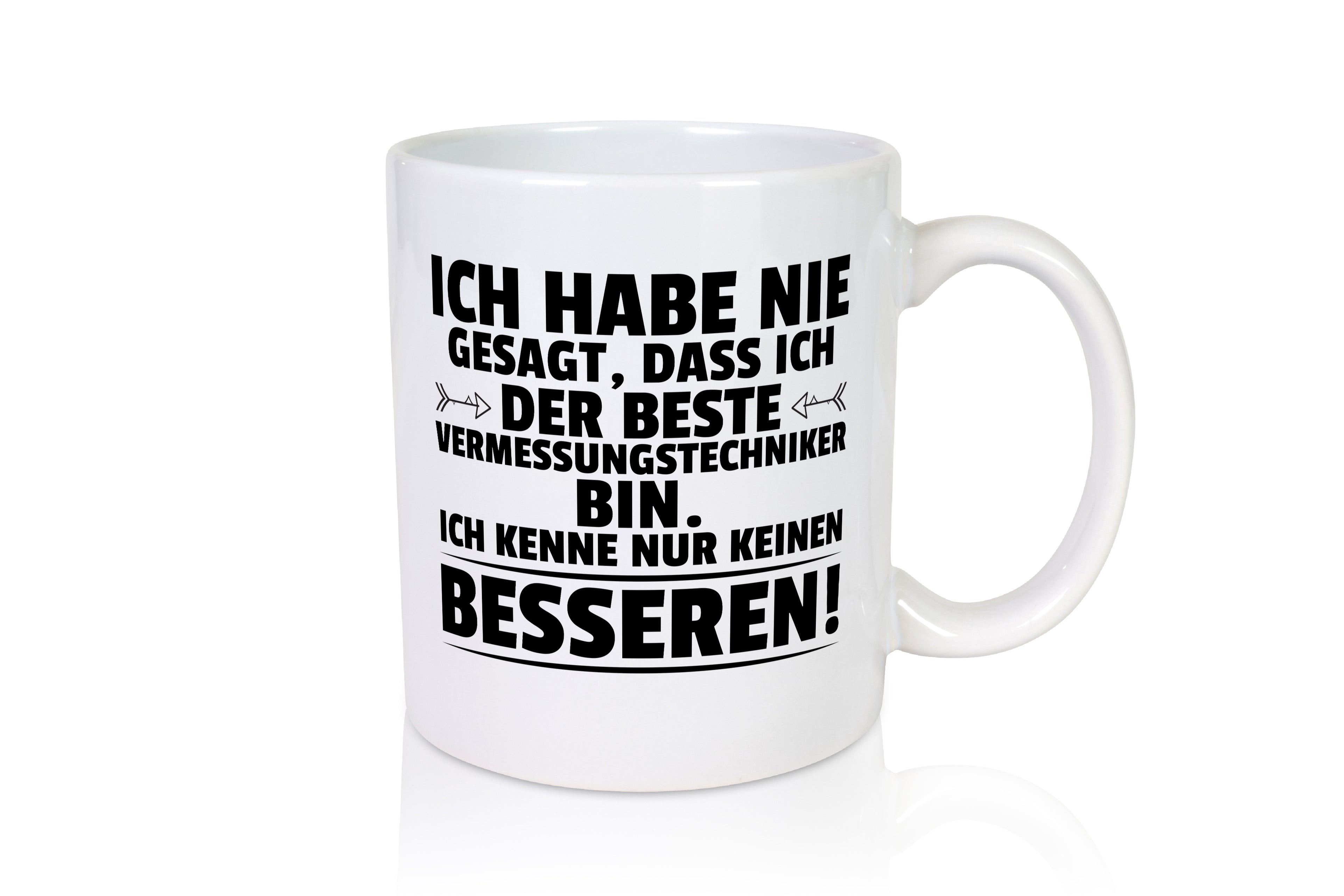 Der Beste Vermessungstechniker | Techniker - Tasse Weiß - Kaffeetasse / Geschenk / Familie