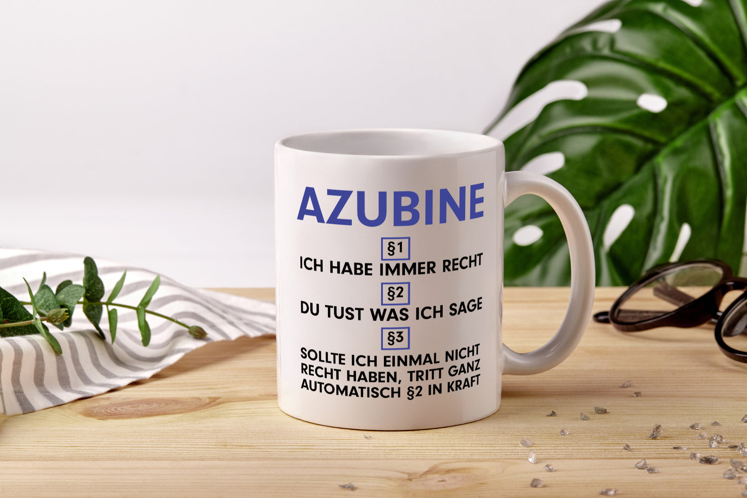 Ich habe immer Recht Azubine | Ausbildung | Lehre | Lehrling - Tasse Weiß - Kaffeetasse / Geschenk / Familie