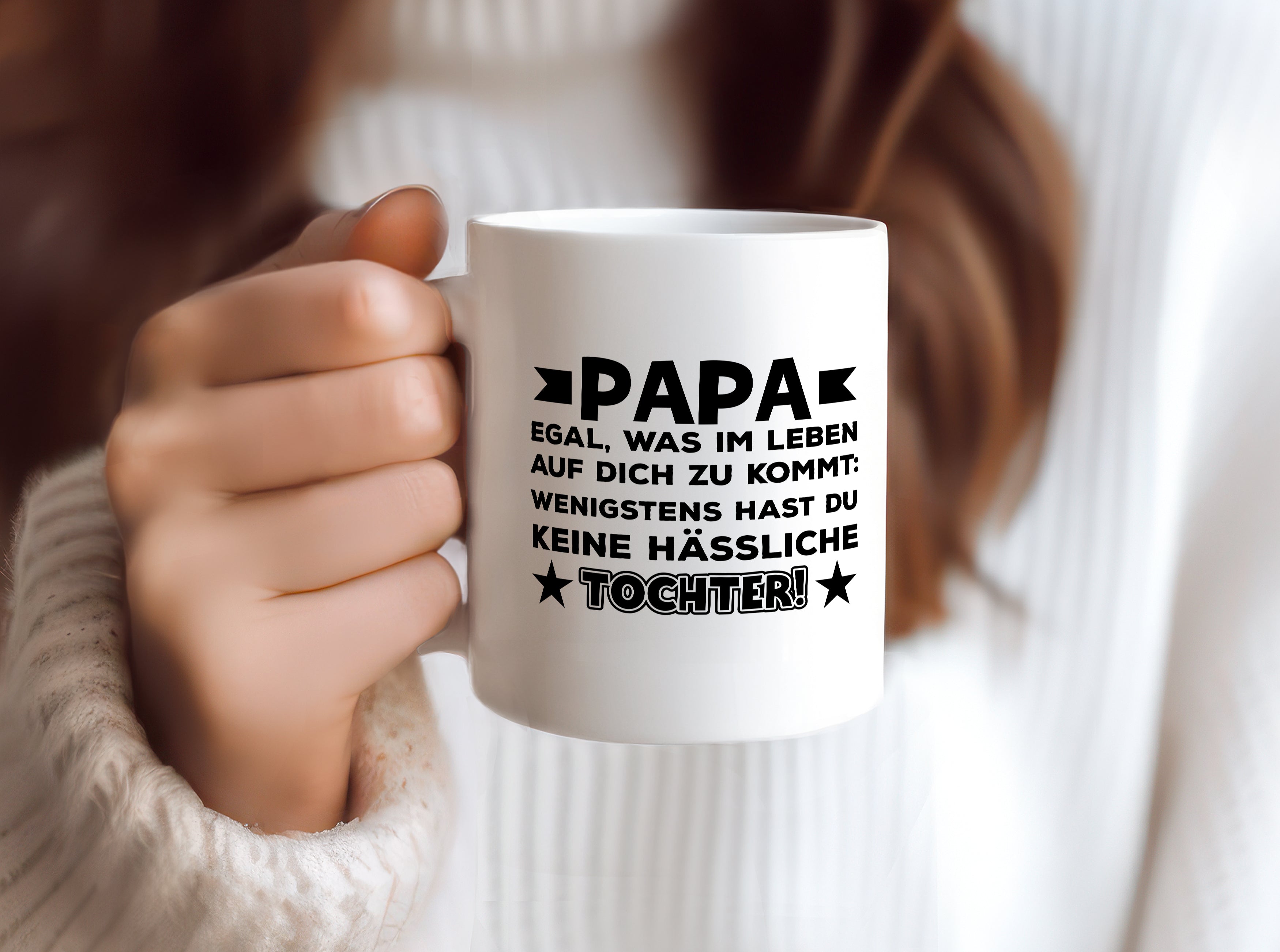 Keine hässliche Tochter | Papa Tasse | Vatertag | Humor - Tasse Weiß - Kaffeetasse / Geschenk / Familie