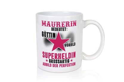 Bedeutung von Maurerin - Tasse Weiß - Kaffeetasse / Geschenk / Familie