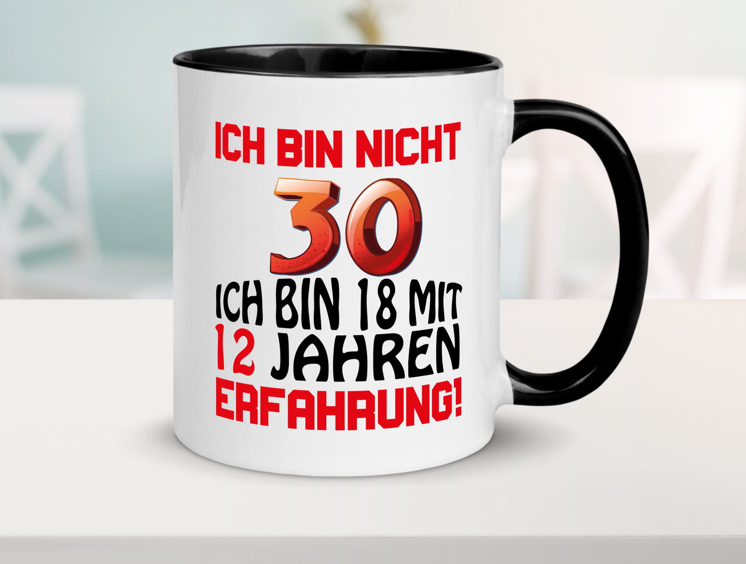 Ich bin nicht 30. Tasse Weiß - Schwarz - Kaffeetasse / Geschenk / Familie