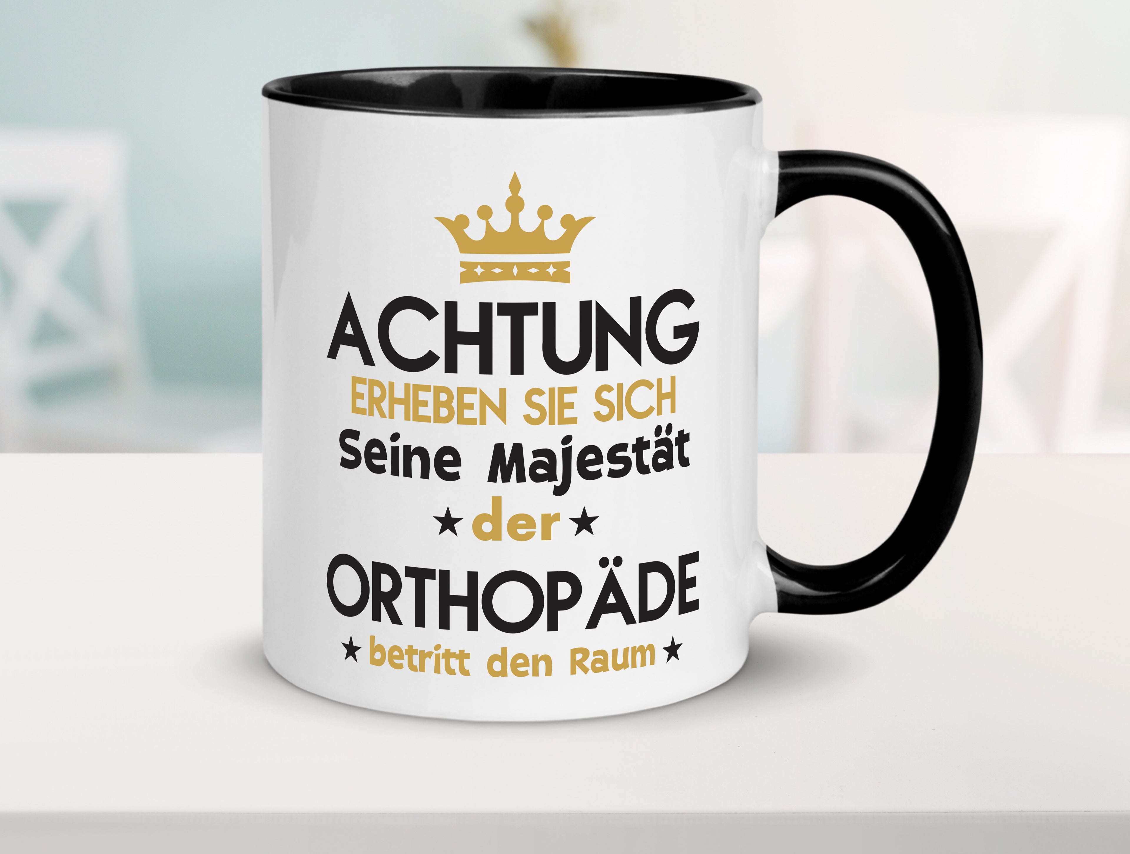 Seine Majestät Orthopäde | Orthopädie Tasse Weiß - Schwarz - Kaffeetasse / Geschenk / Familie