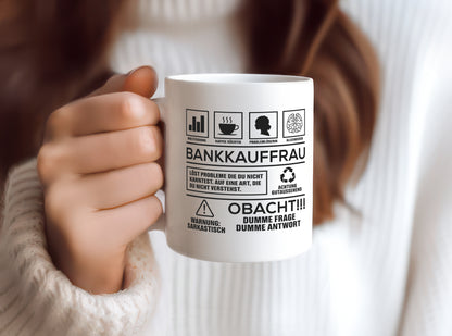 Achtung Probleme Bankkauffrau | Kauffrau | Bank Kaufleute - Tasse Weiß - Kaffeetasse / Geschenk / Familie