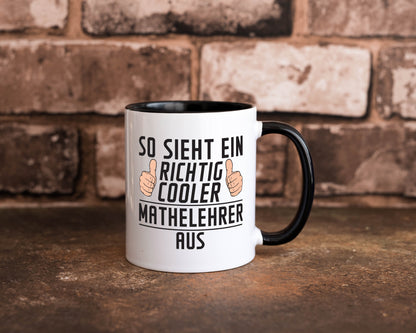 Richtig Cooler Mathelehrer | Lehrer | Mathe Tasse Weiß - Schwarz - Kaffeetasse / Geschenk / Familie