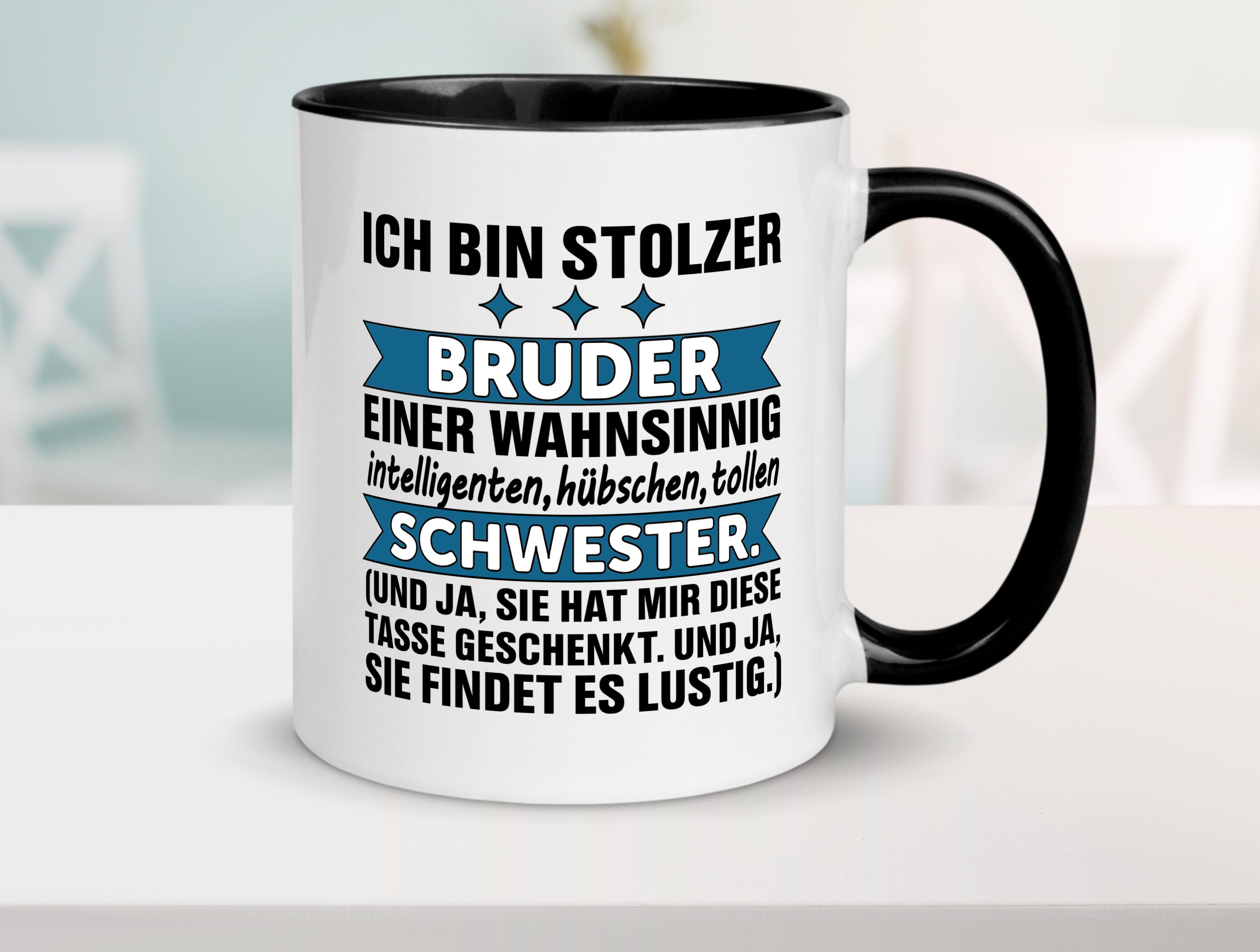 Stolzer Bruder | Humor | Geschwisterliebe | Schwester Tasse Weiß - Schwarz - Kaffeetasse / Geschenk / Familie