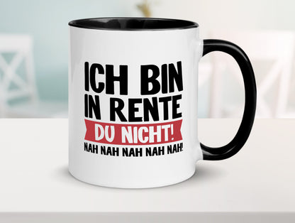 Ich bin in Rente Tasse Weiß - Schwarz - Kaffeetasse / Geschenk / Familie