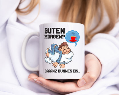 Ganz dünnes Eis | Morgenmuffel Tasse | Kaffeetrinker - Tasse Weiß - Kaffeetasse / Geschenk / Familie