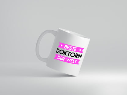 Beste Doktorin | Doktorand | Doktortitel - Tasse Weiß - Kaffeetasse / Geschenk / Familie