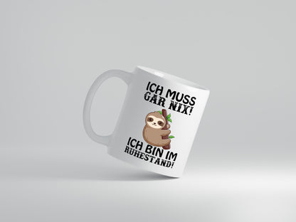 Ich bin im Ruhestand - Tasse Weiß - Kaffeetasse / Geschenk / Familie