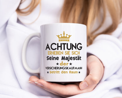 Seine Majestät Versicherungskaufmann | Kaufmann - Tasse Weiß - Kaffeetasse / Geschenk / Familie