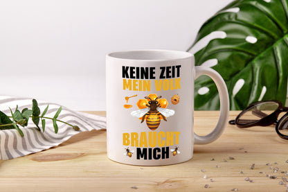 Mein Volk braucht mich Bienen - Tasse Weiß - Kaffeetasse / Geschenk / Familie