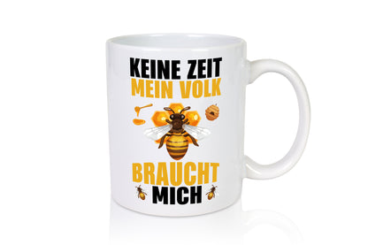 Mein Volk braucht mich Bienen - Tasse Weiß - Kaffeetasse / Geschenk / Familie