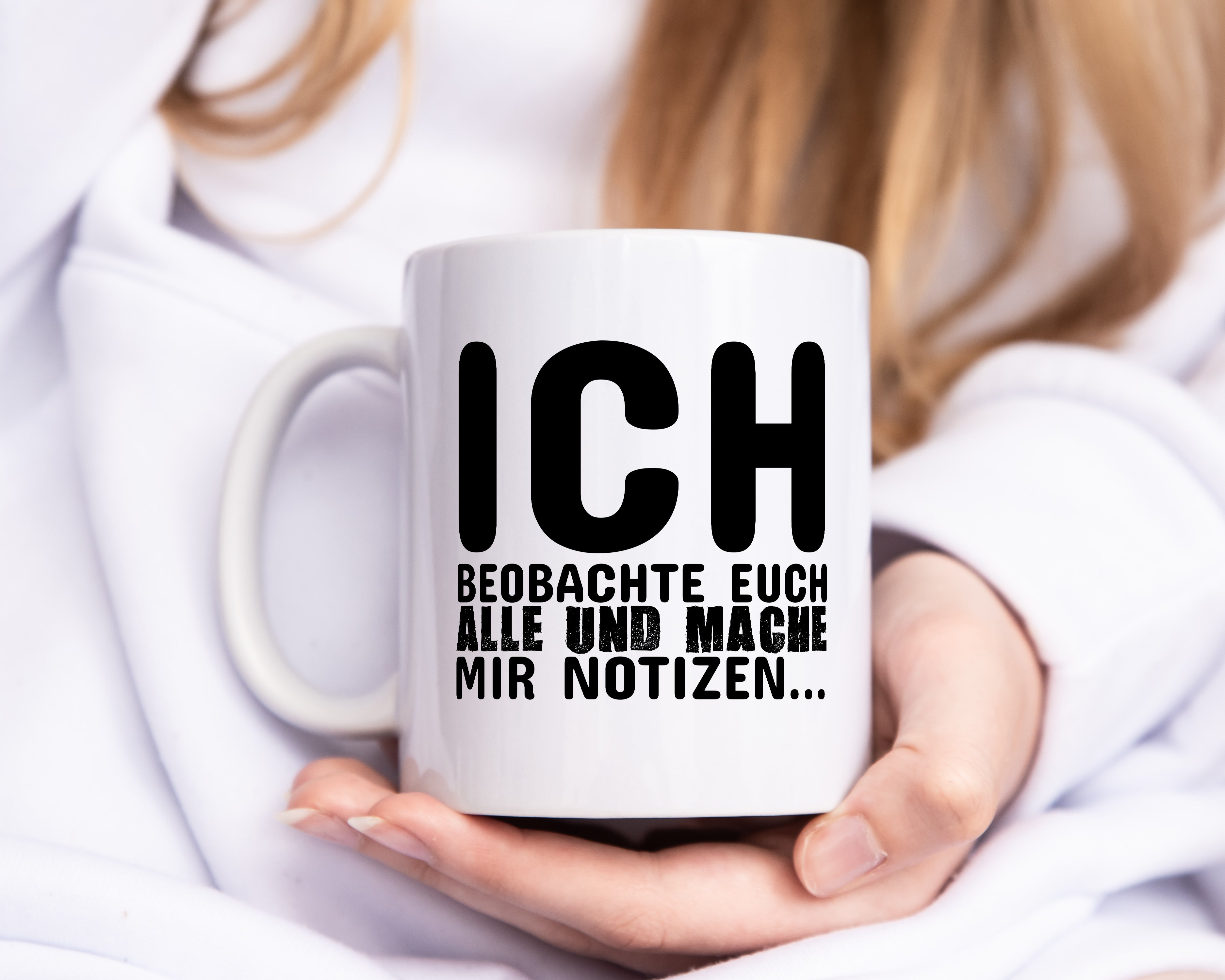 Ich beobachte euch - Tasse Weiß - Kaffeetasse / Geschenk / Familie