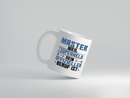 Superheld Master | Universität | Student - Tasse Weiß - Kaffeetasse / Geschenk / Familie