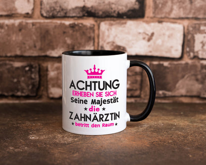 Seine Majestät Zahnärztin | Zahnmedizin Beruf Tasse Weiß - Schwarz - Kaffeetasse / Geschenk / Familie