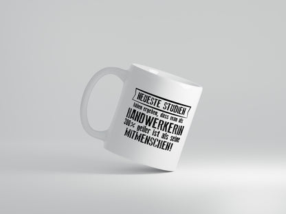 Neuste Studien: Handwerkerin | Handwerkerinnen - Tasse Weiß - Kaffeetasse / Geschenk / Familie