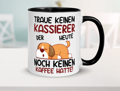 Traue keinem Kassierer Tasse Weiß - Schwarz - Kaffeetasse / Geschenk / Familie