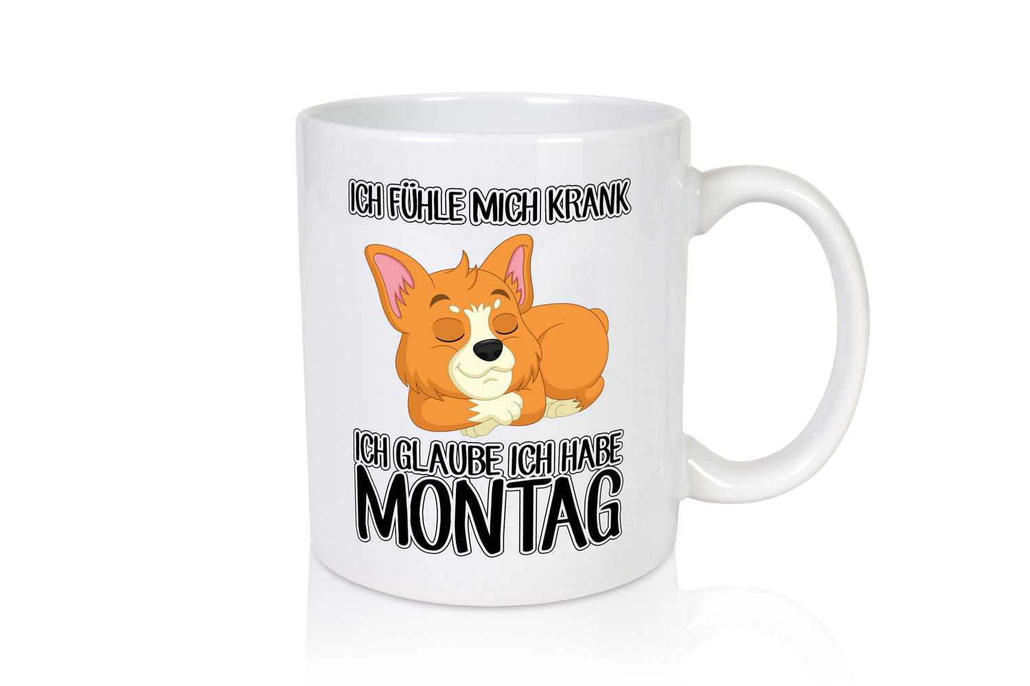 Ich habe Montag - Tasse Weiß - Kaffeetasse / Geschenk / Familie